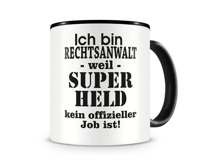 Tasse mit dem Motiv Ich bin Rechtsanwalt