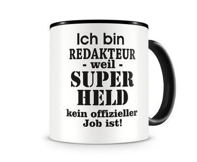 Tasse mit dem Motiv Ich bin Redakteur