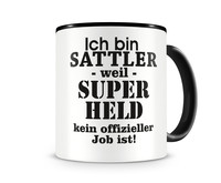 Tasse mit dem Motiv Ich bin Sattler Tasse Modellnummer  schwarz/schwarz