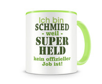 Tasse mit dem Motiv Ich bin Schmied Tasse Modellnummer  grn 902/grn 902