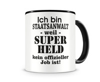 Tasse mit dem Motiv Ich bin Staatsanwalt Tasse Modellnummer  schwarz/schwarz