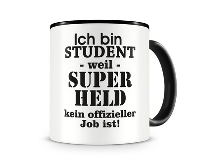 Tasse mit dem Motiv Ich bin Student