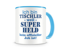 Tasse mit dem Motiv Ich bin Tischler Tasse Modellnummer  hellblau/hellblau