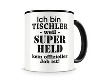 Tasse mit dem Motiv Ich bin Tischler Tasse Modellnummer  schwarz/schwarz