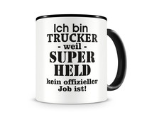 Tasse mit dem Motiv Ich bin Trucker Tasse Modellnummer  schwarz/schwarz