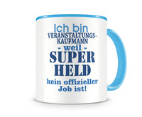 Tasse mit dem Motiv Ich bin Veranstaltungskaufmann Tasse Modellnummer  hellblau/hellblau
