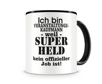 Tasse mit dem Motiv Ich bin Veranstaltungskaufmann Tasse Modellnummer  schwarz/schwarz