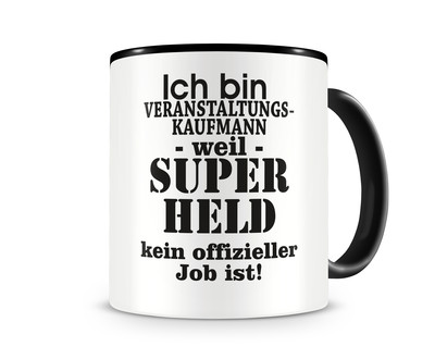 Tasse mit dem Motiv Ich bin Veranstaltungskaufmann