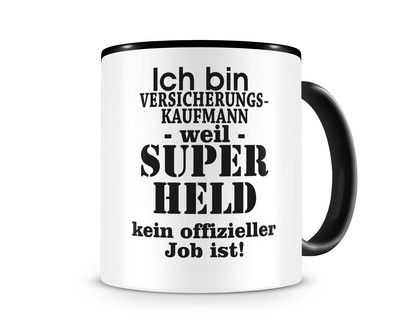 Tasse mit dem Motiv Ich bin Versicherungskaufmann