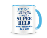 Tasse mit dem Motiv Ich bin Verwaltungsangestellter Tasse Modellnummer  hellblau/hellblau