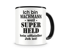 Tasse mit dem Motiv Ich bin Wachmann Tasse Modellnummer  schwarz/schwarz