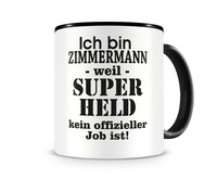 Tasse mit dem Motiv Ich bin Zimmermann Tasse Modellnummer  schwarz/schwarz