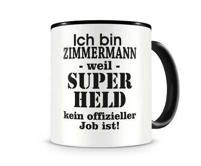 Tasse mit dem Motiv Ich bin Zimmermann