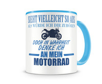 Tasse mit dem Motiv Ich denke an mein Motorrad Supersportler Tasse Modellnummer  hellblau/hellblau