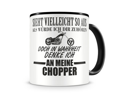 Tasse mit dem Motiv Ich denke an meine Chopper