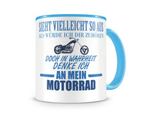 Tasse mit dem Motiv Ich denke an mein Motorrad Chopper Tasse Modellnummer  hellblau/hellblau