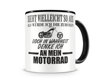 Tasse mit dem Motiv Ich denke an mein Motorrad Chopper Tasse Modellnummer  schwarz/schwarz