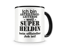 Tasse mit dem Motiv Ich bin Abteilungsleiterin Tasse Modellnummer  schwarz/schwarz