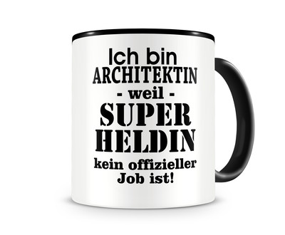 Tasse mit dem Motiv Ich bin Architektin