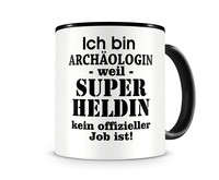 Tasse mit dem Motiv Ich bin Archologin Tasse Modellnummer  schwarz/schwarz