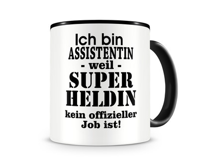 Tasse mit dem Motiv Ich bin Assistentin