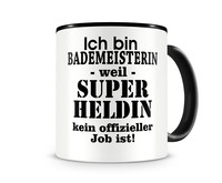 Tasse mit dem Motiv Ich bin Bademeisterin Tasse Modellnummer  schwarz/schwarz