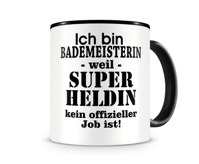 Tasse mit dem Motiv Ich bin Bademeisterin Tasse