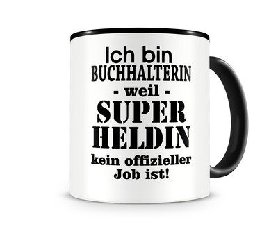 Tasse mit dem Motiv Ich bin Buchhalterin