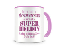 Tasse mit dem Motiv Ich bin Bchsenmacherin Tasse Modellnummer  rosa/rosa
