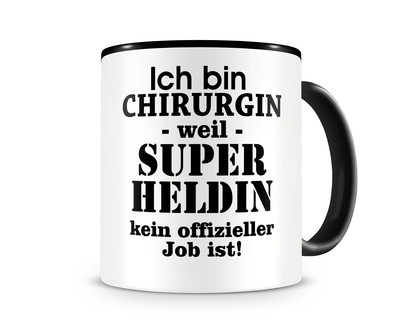 Tasse mit dem Motiv Ich bin Chirurgin