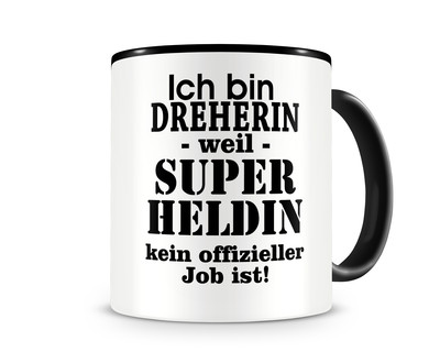 Tasse mit dem Motiv Ich bin Dreherin