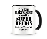 Tasse mit dem Motiv Ich bin Elektrikerin Tasse Modellnummer  schwarz/schwarz