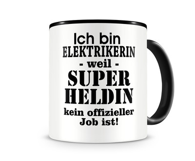 Tasse mit dem Motiv Ich bin Elektrikerin