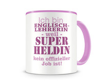 Tasse mit dem Motiv Ich bin Englischlehrerin Tasse Modellnummer  rosa/rosa