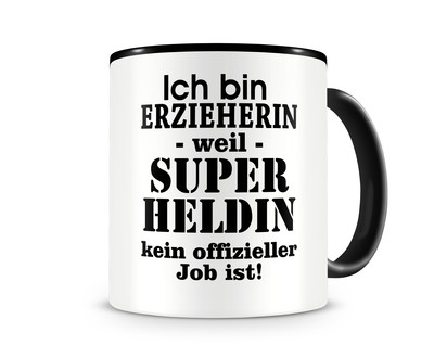 Tasse mit dem Motiv Ich bin Erzieherin