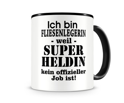 Tasse mit dem Motiv Ich bin Fliesenlegerin