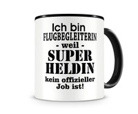 Tasse mit dem Motiv Ich bin Flugbegleiterin Tasse Modellnummer  schwarz/schwarz