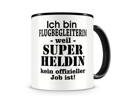 Tasse mit dem Motiv Ich bin Flugbegleiterin Tasse