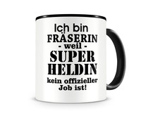 Tasse mit dem Motiv Ich bin Frserin Tasse Modellnummer  schwarz/schwarz