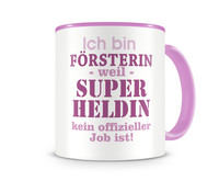 Tasse mit dem Motiv Ich bin Frsterin Tasse Modellnummer  rosa/rosa