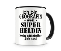 Tasse mit dem Motiv Ich bin Geografin Tasse Modellnummer  schwarz/schwarz