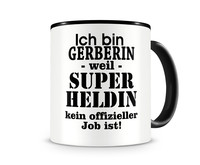 Tasse mit dem Motiv Ich bin Gerberin Tasse Modellnummer  schwarz/schwarz