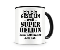 Tasse mit dem Motiv Ich bin Gesellin Tasse Modellnummer  schwarz/schwarz