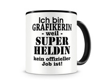 Tasse mit dem Motiv Ich bin Grafikerin Tasse Modellnummer  schwarz/schwarz