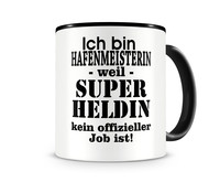 Tasse mit dem Motiv Ich bin Hafenmeisterin Tasse Modellnummer  schwarz/schwarz