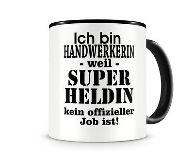 Tasse mit dem Motiv Ich bin Handwerkerin