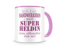 Tasse mit dem Motiv Ich bin Handwerkerin Tasse Modellnummer  rosa/rosa