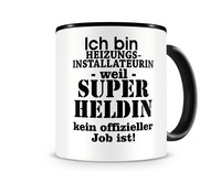 Tasse mit dem Motiv Ich bin Heizungsinstallateurin Tasse Modellnummer  schwarz/schwarz