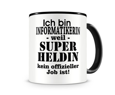 Tasse mit dem Motiv Ich bin Informatikerin