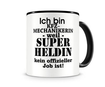 Tasse mit dem Motiv Ich bin Kfz-Mechanikerin